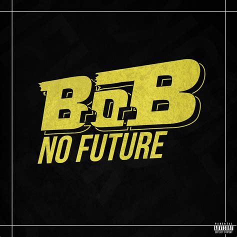 Listen: B.o.B “No Future” .